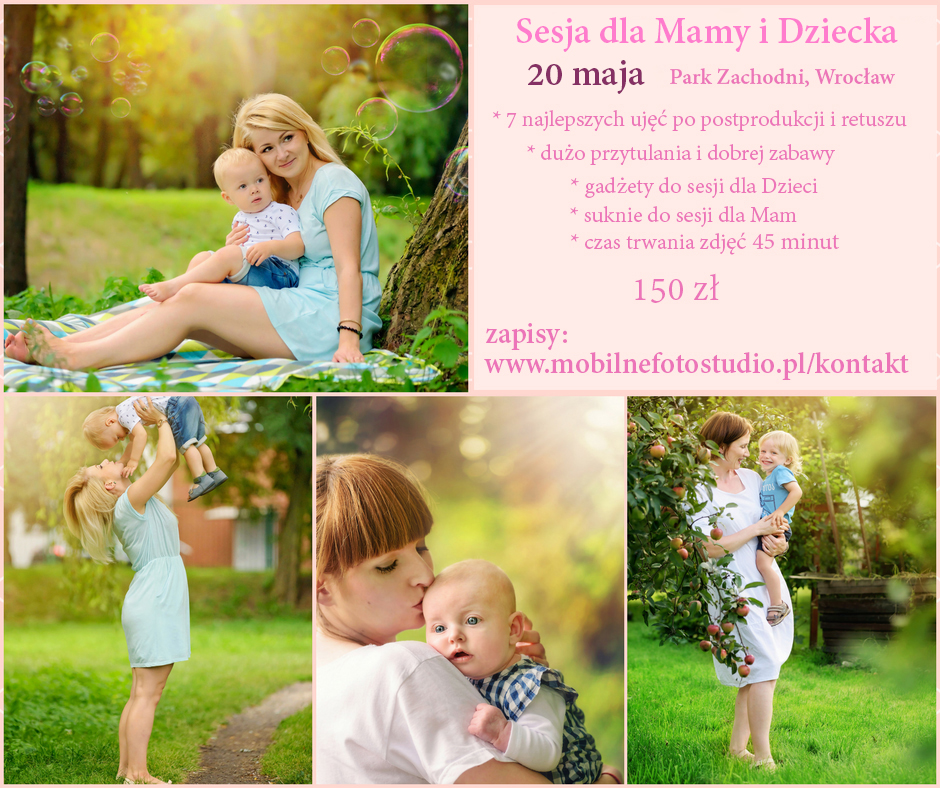 Sesja dla Mamy i Dziecka 20.05